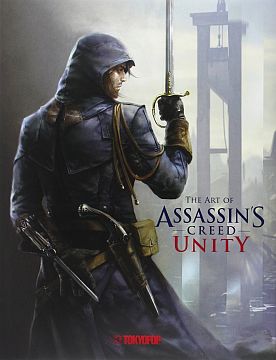 The Art of Assassins Creed Unity